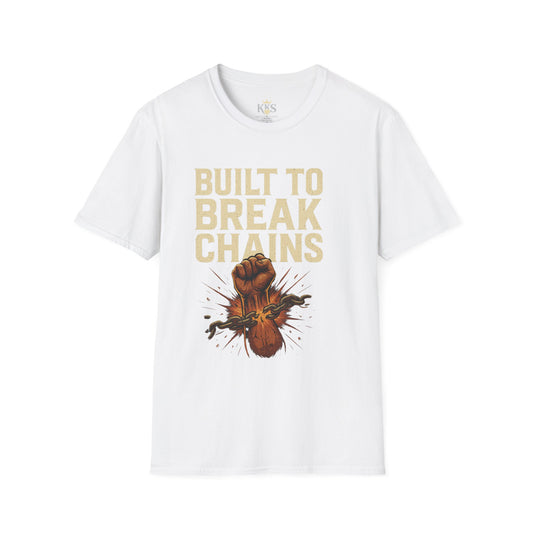 Empowerment Unisex T-Shirt - Built to Break Chains, Inspirational Tee, Affirmation Shirt, Gift for Activists, Faith-Based Apparel